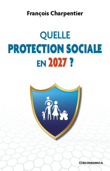 Quelle protection sociale en 2027 ? Books