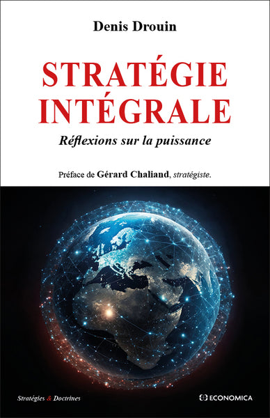 Stratégie intégrale : réflexions sur la puissance book