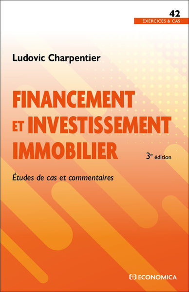 Financement et investissement immobilier : études de cas et commentaires Business & Technology