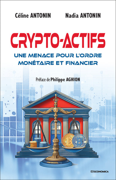 Crypto-actifs : une menace pour l'ordre monétaire et financier book