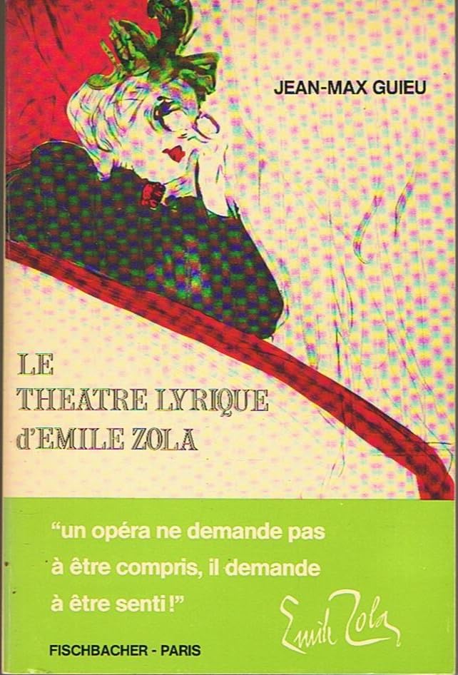 Le Théâtre lyrique d'Emile Zola book