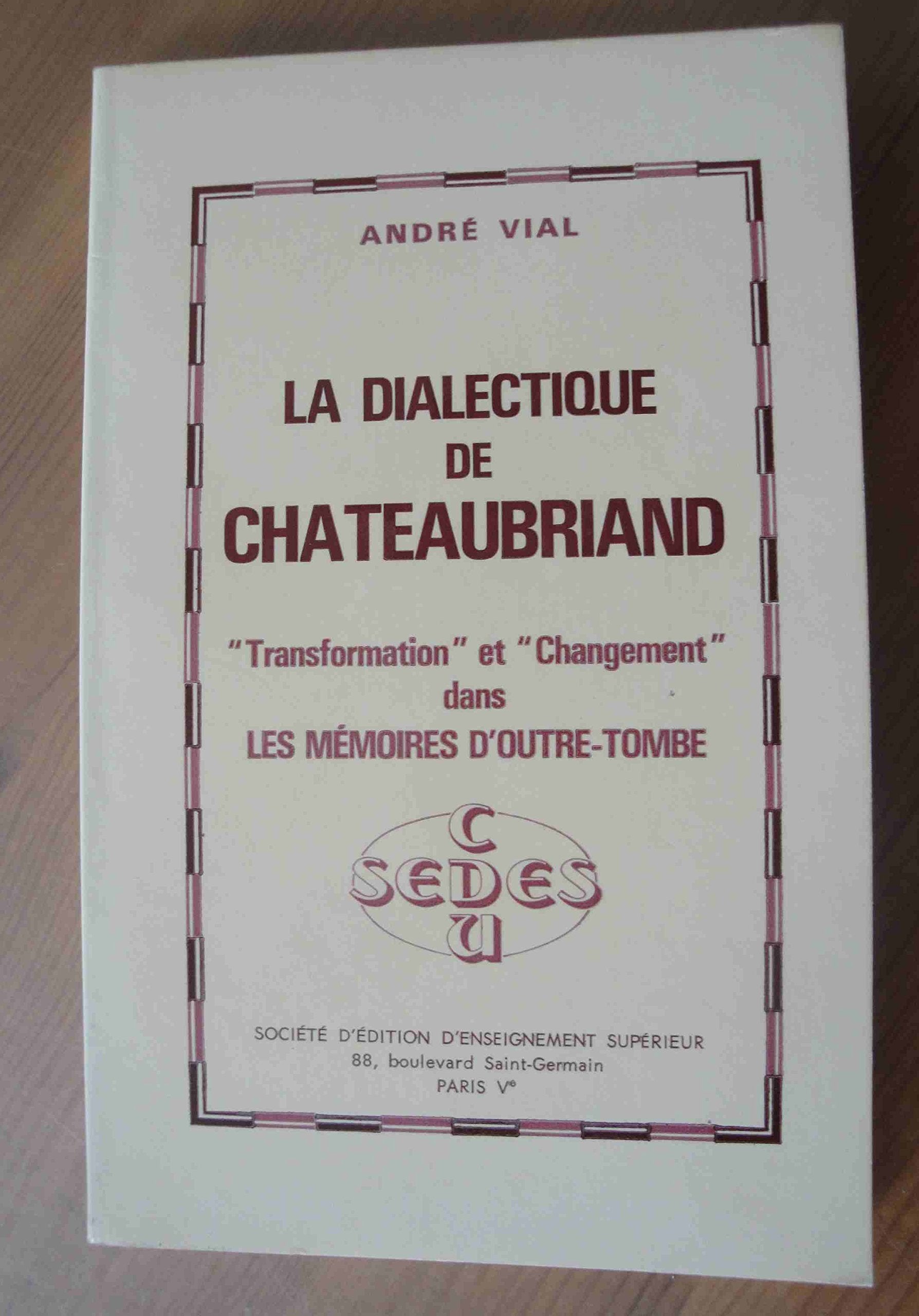 La Dialectique de Chateaubriand : Transformation et changement dans les Mémoires d'Outre-Tombe book