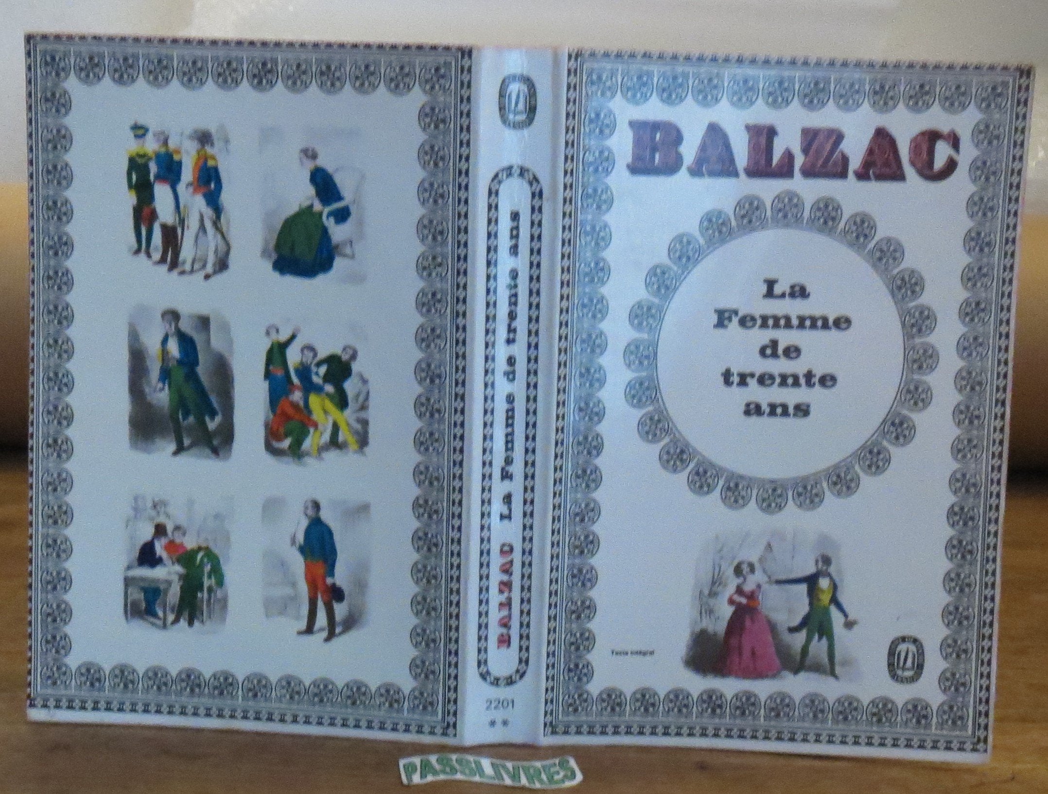 Balzac, La Femme de trente ans : une vivante énigme : actes Books