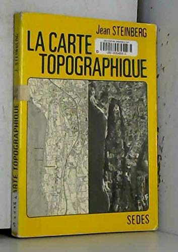 La carte topographique : principes d'elaboration et modes d'utilisation book