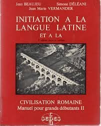 Initiation à la langue latine et à la civilisation romaine: Tome 2 Books