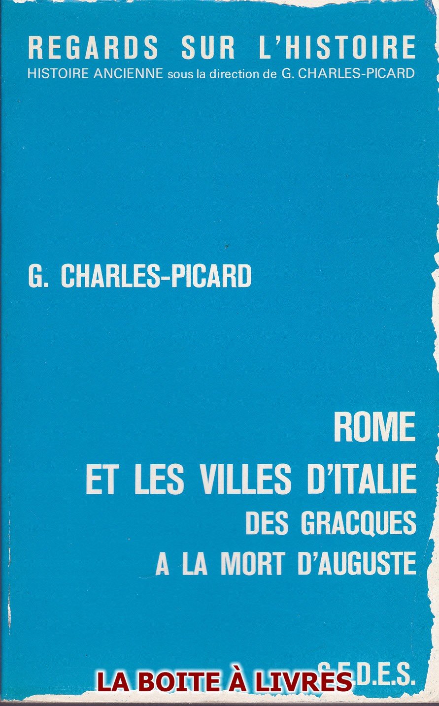 Rome et les villes d'Italie : Des Gracques à la mort d'Auguste Books