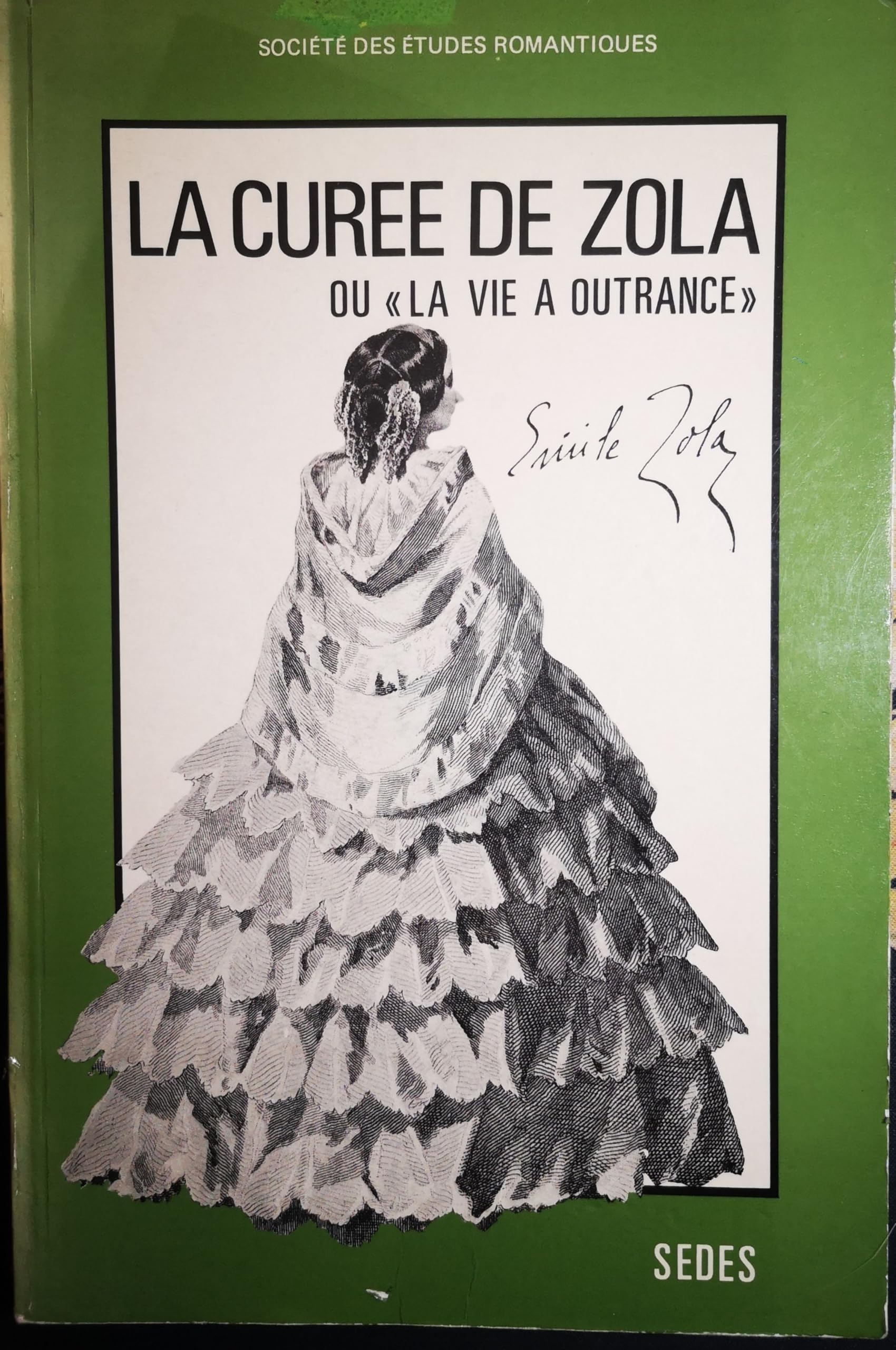 La Curée de Zola ou "la vie à outrance" book