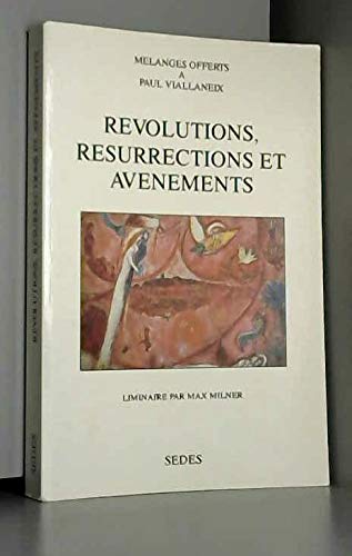 Révolutions, resurrections et avenements / melanges offerts a mr le prof. paul viallaneix Books