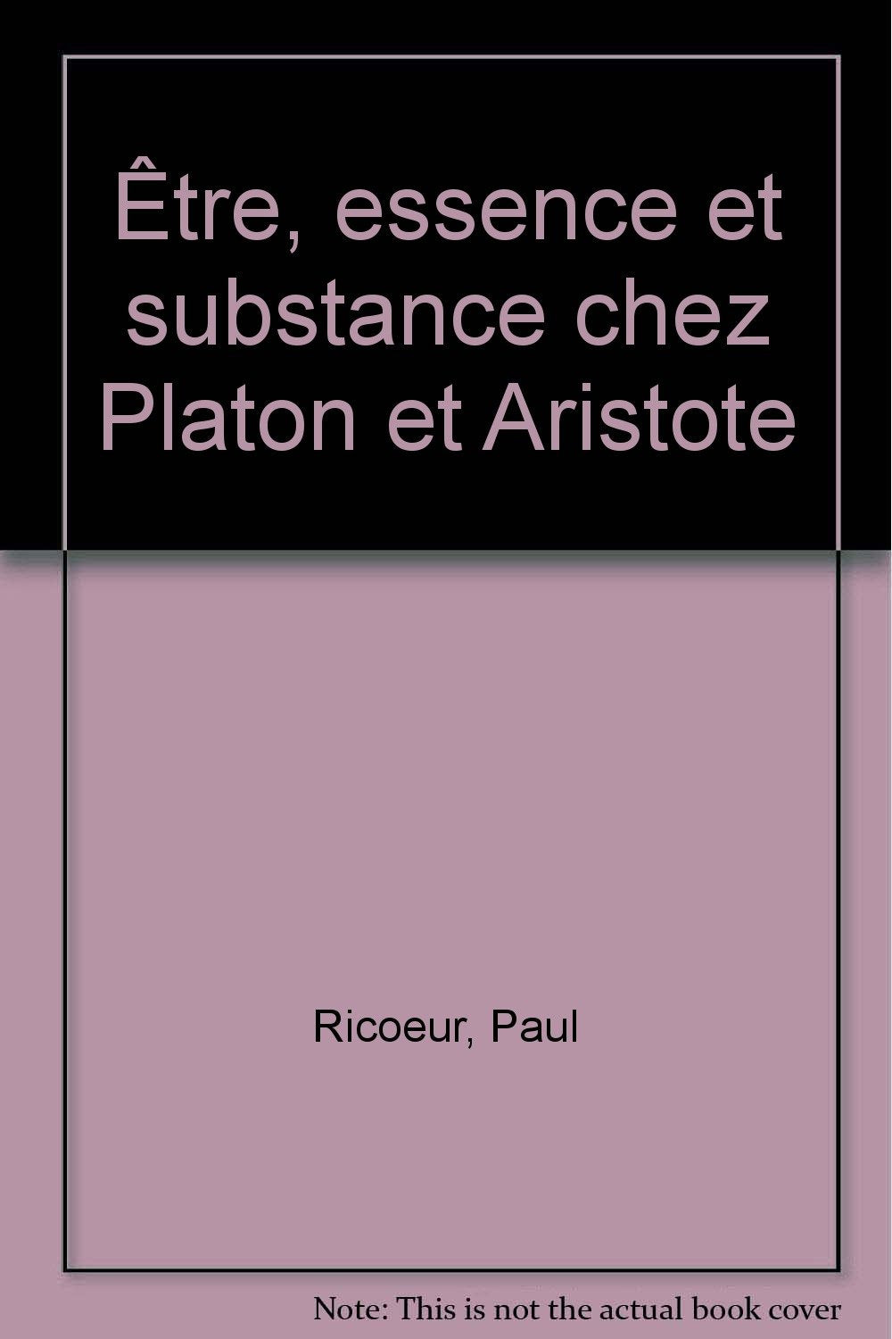 Être, essence et substance chez Platon et Aristote book