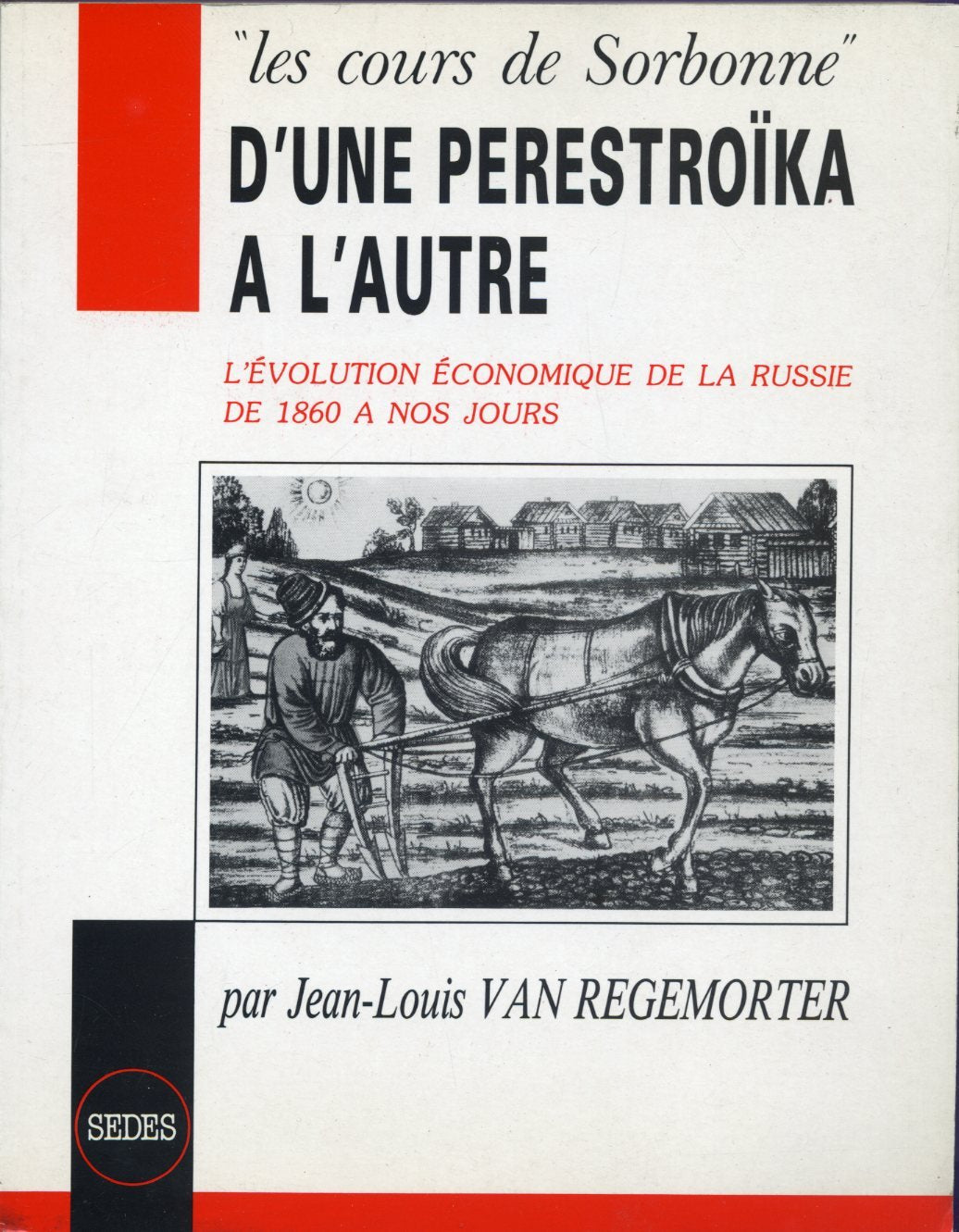 D'une perestroika a l'autre : l'evolution economique de la russie de 1860 a nos jours Books
