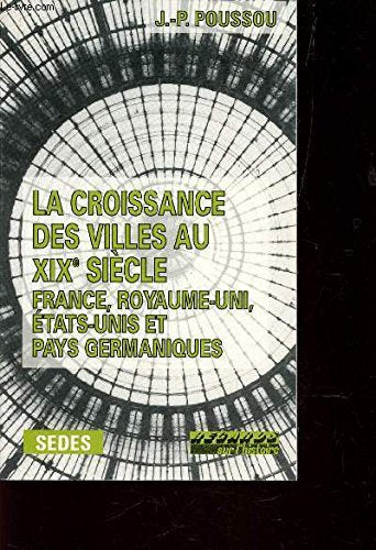 La croissance des villes au 19e siècle. Regard sur l'histoire numéro 81 book