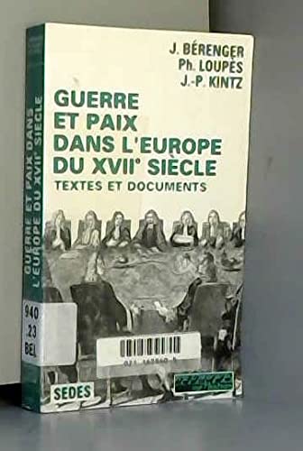 Guerre et paix dans l'Europe du XVIIe siècle. Vol. 3. Textes et documents Books