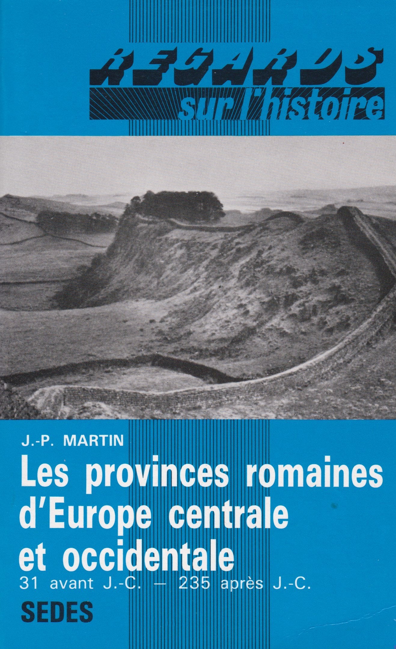 Societe et religion dans les provinces romaines d'europe centrale et occidentale 31 av j c t 2 1991 Books