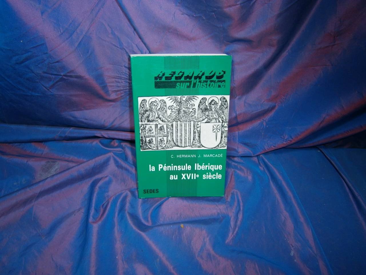 La péninsule Ibérique au XVIIe siècle book