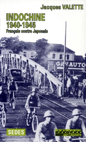 Indochine 1940-1945. Francais Contre Japonais book