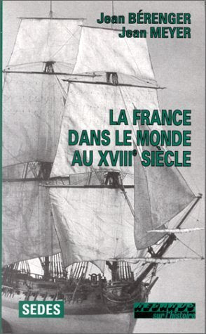 La France dans le monde au XVIIIe siècle book