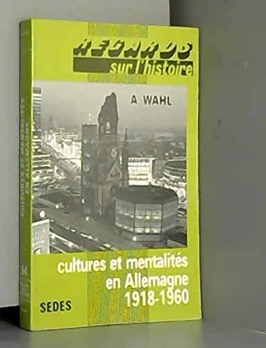 Cultures et mentalites en Allemagne 1918-1960 (1988) book