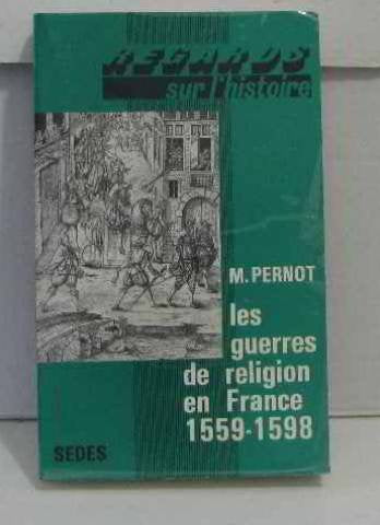 Les Guerres de religion en France : 1559-1598 Books