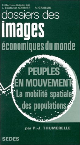 Peuples en mouvement : la mobilité spatiale des populations book