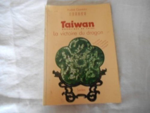 Taiwan : république de Chine. La victoire du Dragon book