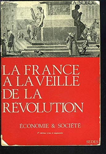 La France à la veille de la Révolution book