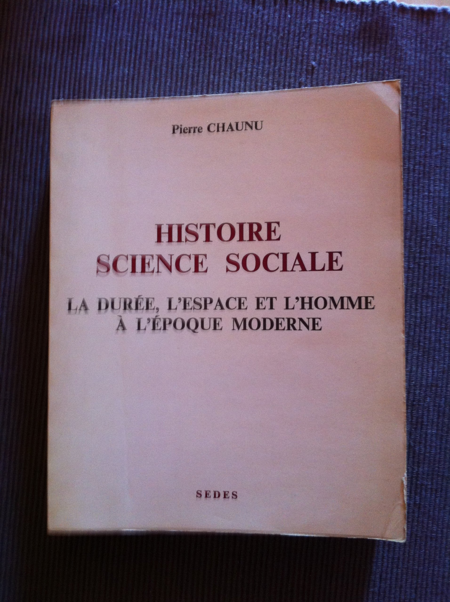 Histoire - Science sociale - La durée, l'espace et l'homme à l'époque moderne book