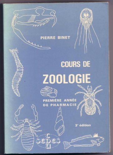 Cours de zoologie / a l'usage des étudiants de 19 annee de pharmacie book
