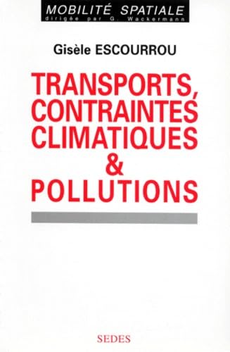 Transports, contraintes climatiques et pollutions Books