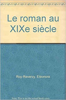 Le roman au XIXe siècle book