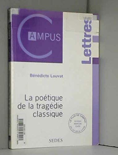 La Poetique De La Tragedie Classique book