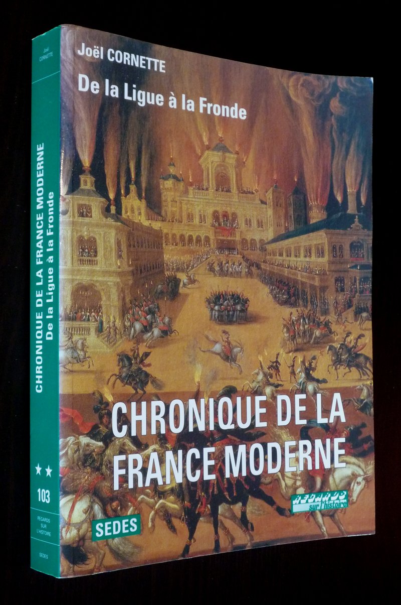 Chronique de la France moderne, tome 2. Regards sur l'Histoire, numéro 103 book