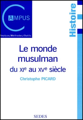 Le Monde musulman du XIe au XVe siècle book