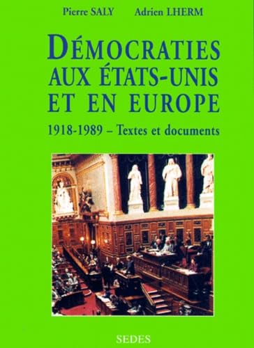 Démocratie aux Etats-Unis et en Europe, 1918-1989 : textes et documents book