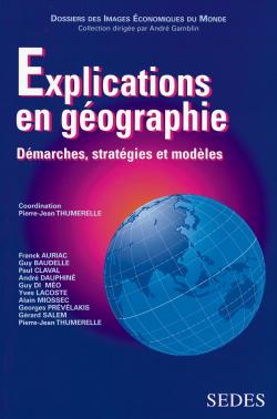 Explications en géographie : démarches, stratégies et modèles book