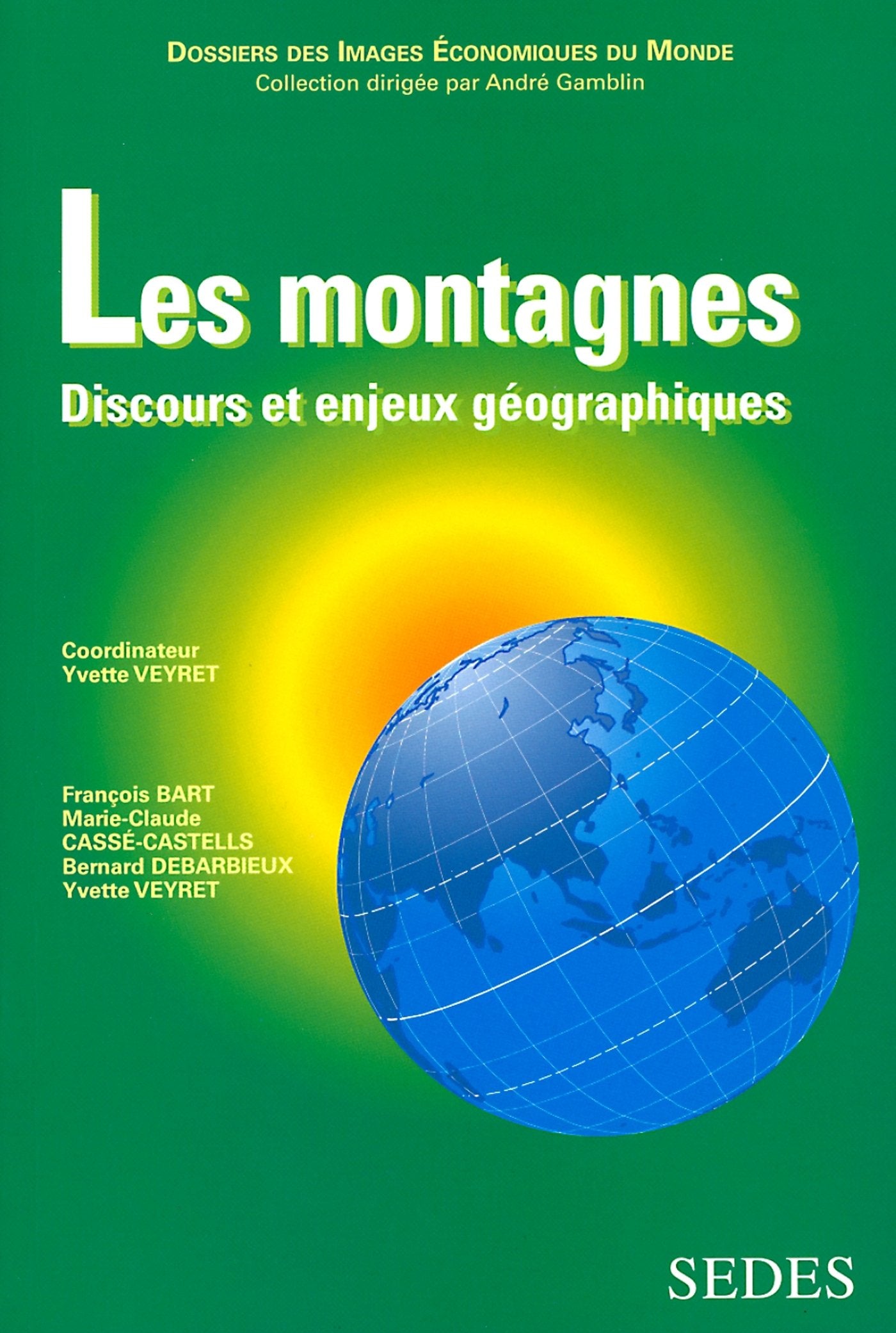 Les Montagnes. Discours Et Enjeux Geographiques book