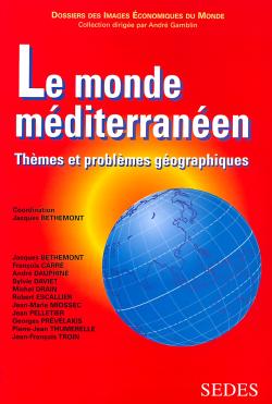 Le monde méditerranéen : thèmes et problèmes géographiques book