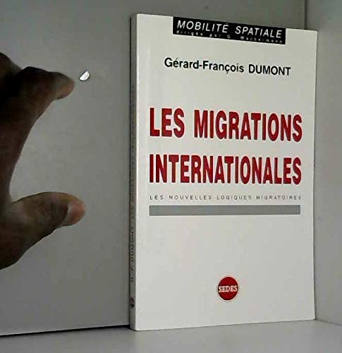 Les Migrations Internationales. Les Nouvelles Logiques Migratoires Books