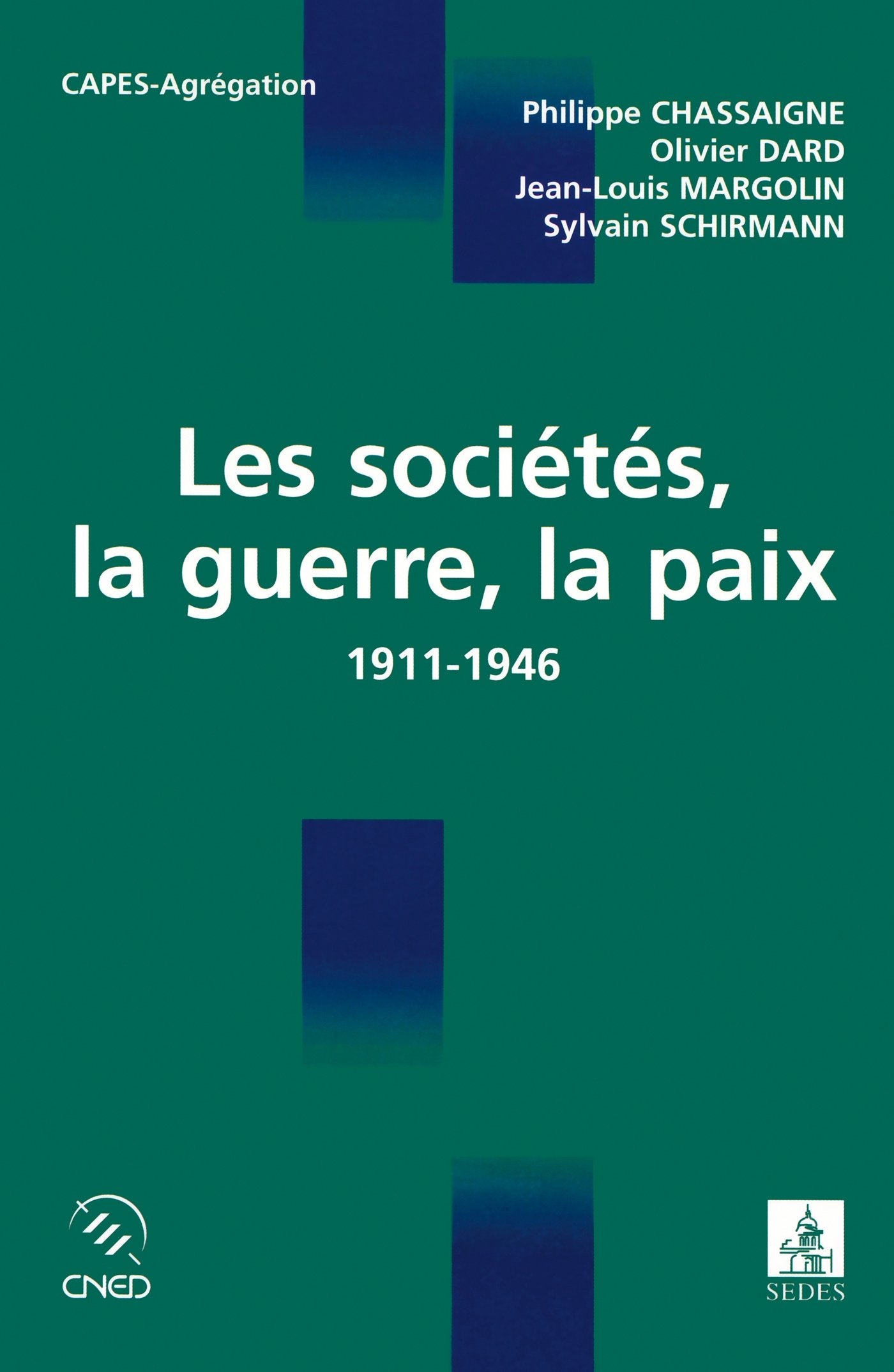 Les sociétés, la guerre, la paix: 1911-1946 book