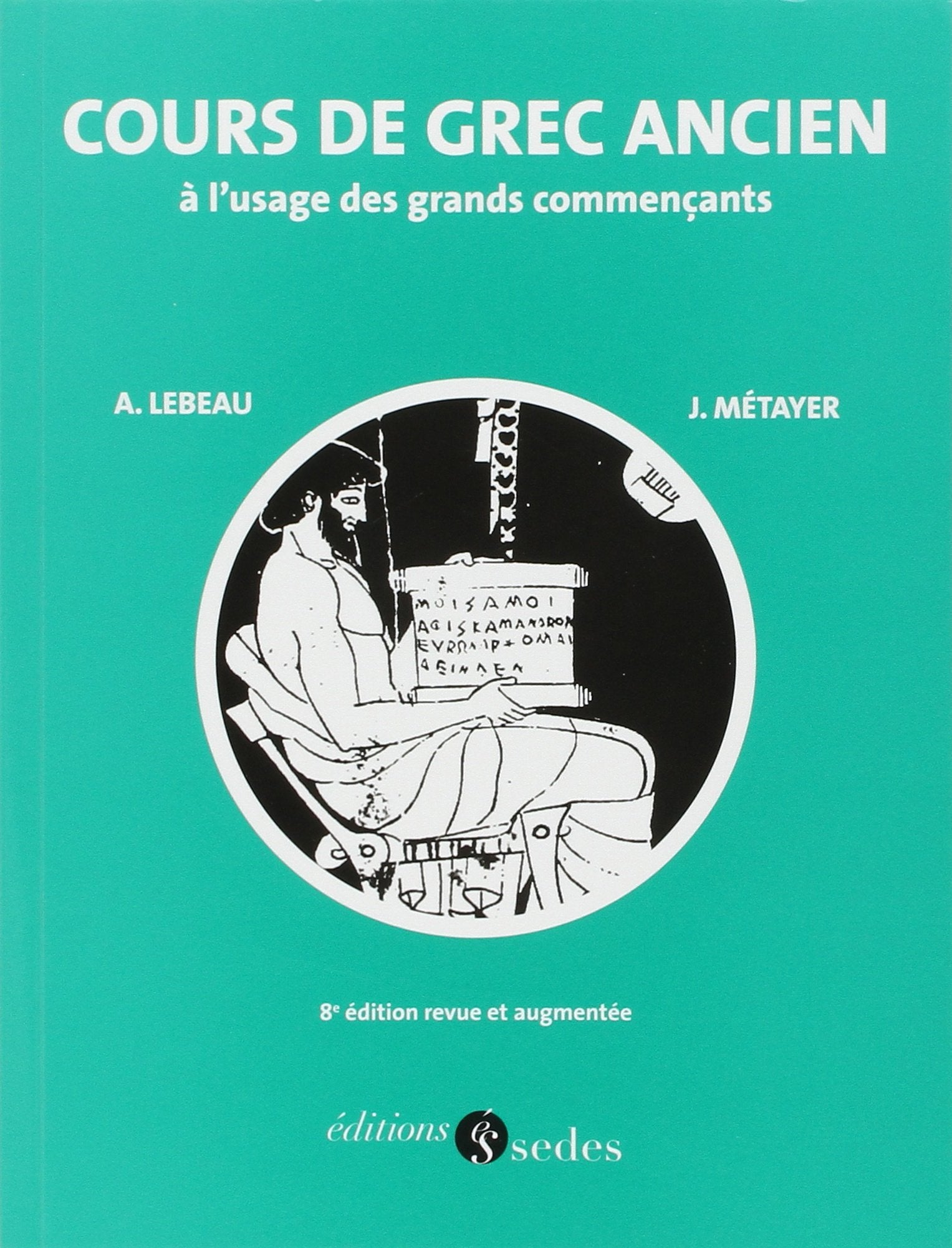 Cours de grec ancien: A l'usage des grands commençants book