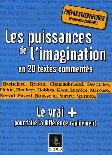 Les puissances de l'imagination en 20 textes commentés: Le vrai + pour faire la différence rapidement book