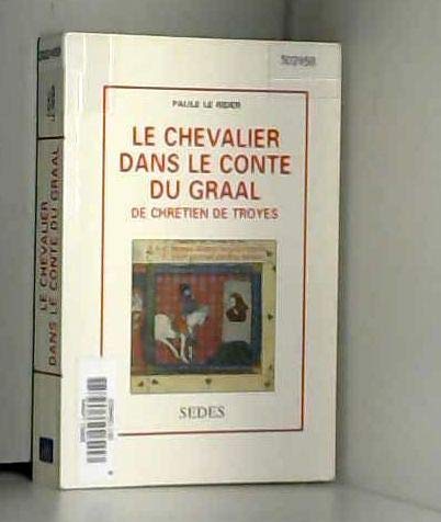 Le chevalier dans le conte du Graal de Chrétien de Troyes Books