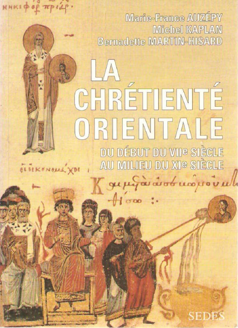 La Chretiente Orientale. Du Debut Du Viieme Siecle Au Milieu Du Xieme Siecle book