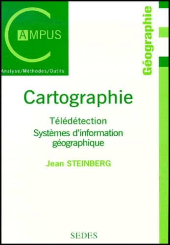 Cartographie. Teledetection Et Systemes D'Information Geographique Geology & Geography