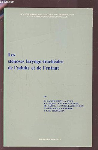 LES STENOSES LARYNGO-TRACHEALES DE L'ADULTE ET DE L'ENFANT. book