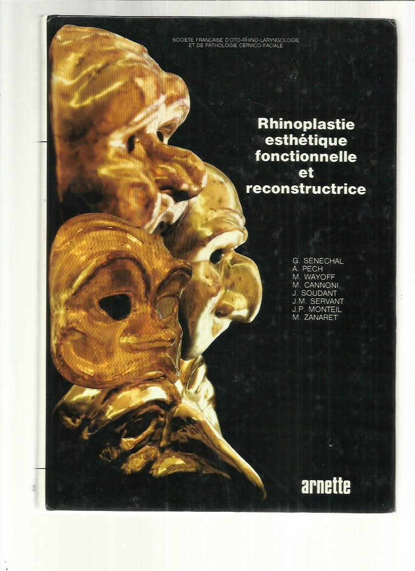 Rhinoplastie esthétique fonctionnelle et reconstructrice book