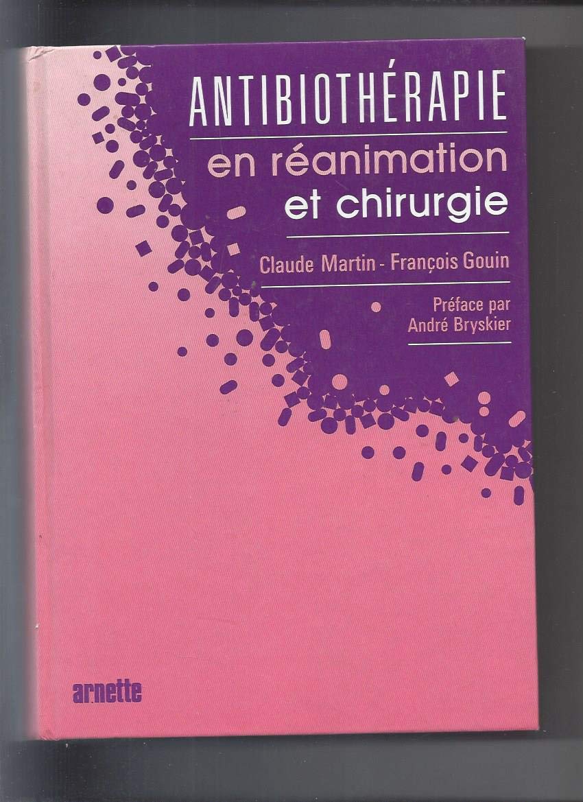 Antibiothérapie en réanimation et chirurgie book