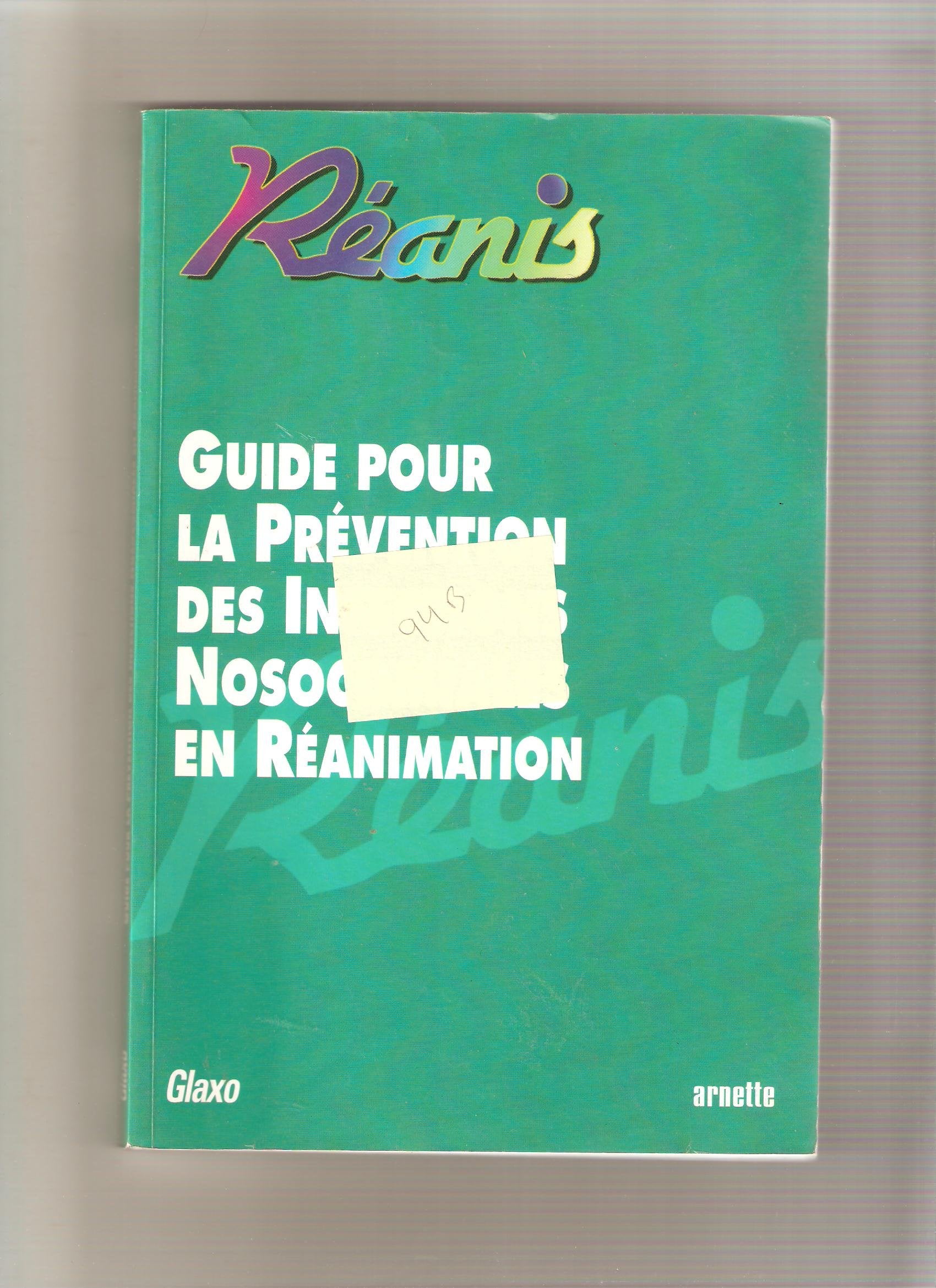 guide pour la prevention des infections nosocomiales en reanimation Books