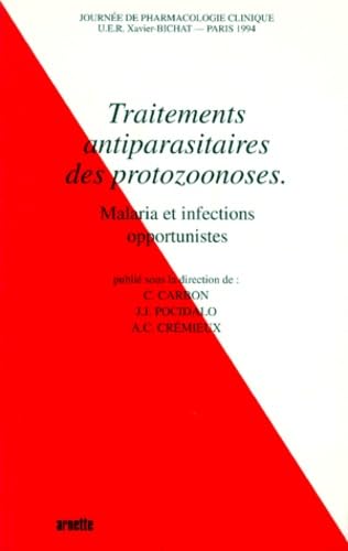 Traitements antiparasitaires des protozoonoses : malaria et infections opportunistes Books