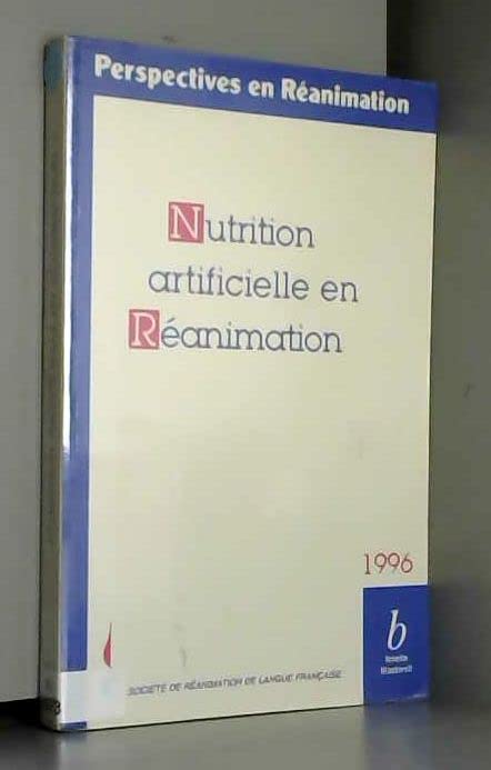 Nutrition artificielle en réanimation : Tunis, 2-3 mai 1996 Books