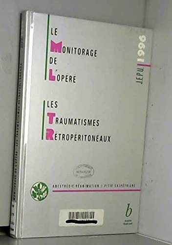 Le monitorage de l'opéré. Les traumatismes rétropéritonéaux book